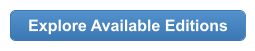 Explore Available Editions