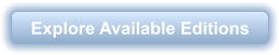 Explore Available Editions
